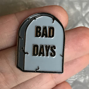 Grave Stone Bad Days Pin